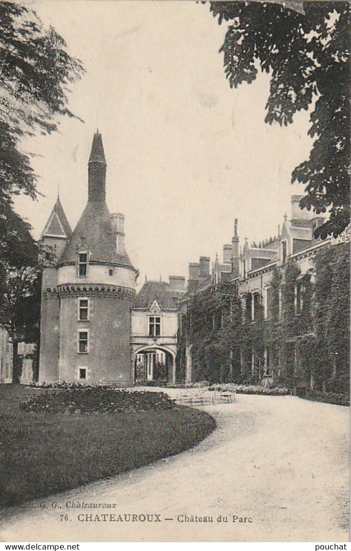 DE 10 -(36) CHATEAUROUX  - LE CHATEAU  DU PARC  -  2 SCANS - Chateauroux