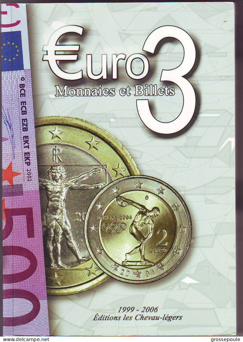 LIVRE COTATION EURO 3 - MONNAIES ET BILLETS - 1999 - 2006 - EDITIONS CHEVAU LEGERS - Libros & Software