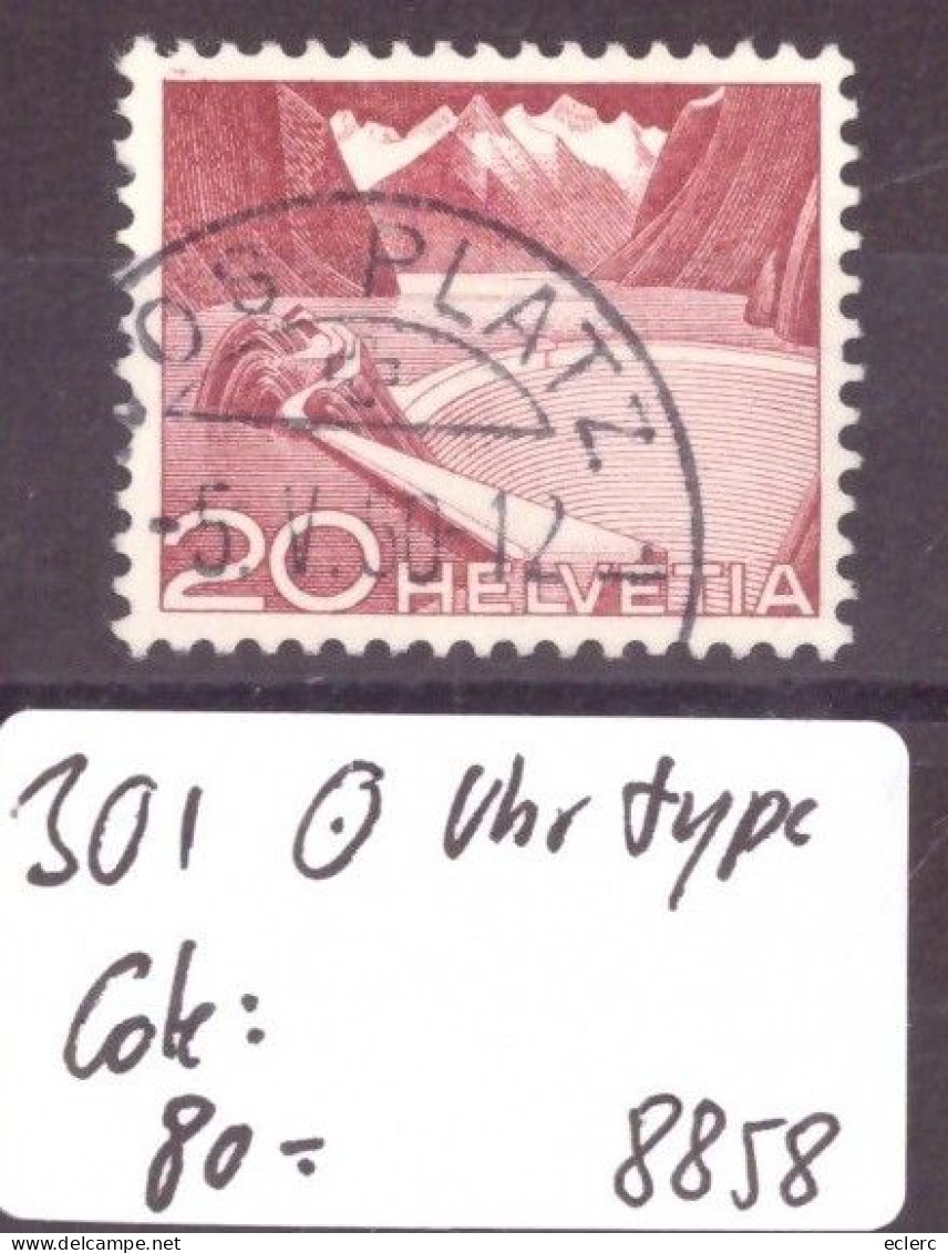 No 301 OBLITERE ( UHR TYP )  - COTE: 80.- - Used Stamps