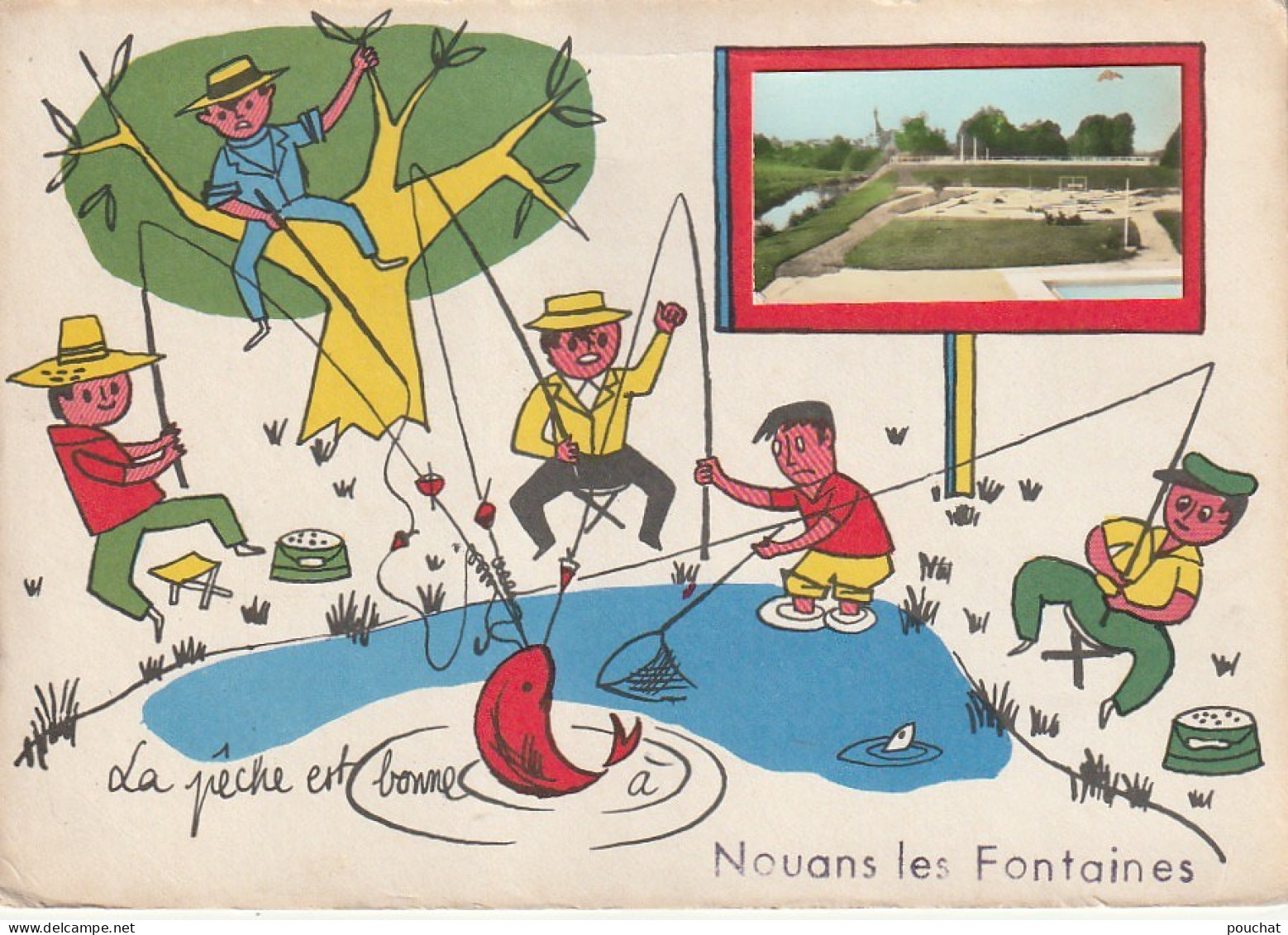 DE 12 -(37) NOUANS LES FONTAINES  - " LA PECHE EST BONNE A  " - PECHEURS AVEC CANNES - ILLUSTRATEUR - Sonstige & Ohne Zuordnung