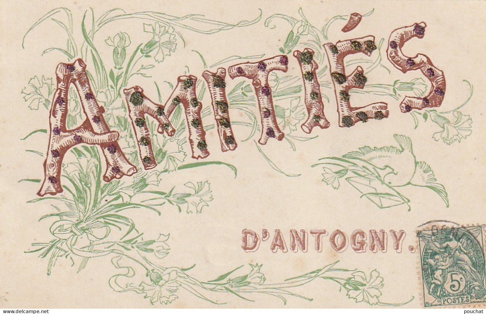 DE 13 -(37) AMITIES D ' ANTOGNY - CARTE FANTAISIE - DECOR FLORA STYLE ART DECO - LETTRES  BOIS  ET BRILLANTS -  2 SCANS - Other & Unclassified