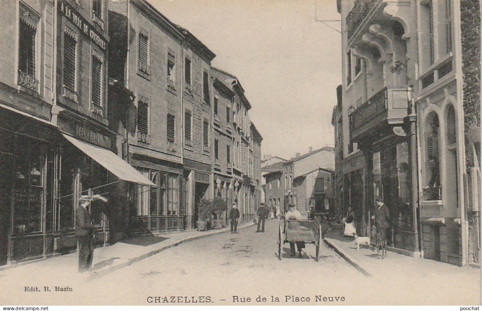 EP 1  -(42) CHAZELLES  -  RUE DE LA PLACE NEUVE   - ANIMATION - COMMERCES - EDIT. BAZIN - 2 SCANS - Sonstige & Ohne Zuordnung