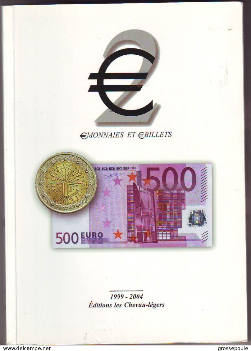 LIVRE COTATION  EURO 2 - MONNAIES ET BILLETS - 1999 - 2004 - EDITIONS CHEVAU LEGERS - Boeken & Software