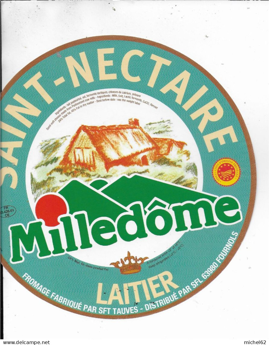 ETIQUETTE  DE  FROMAGE NEUVE SAINT NECTAIRE   LAITIER MILLEDOME TAUVES PUY DE DOME  FOURNOLS - Quesos