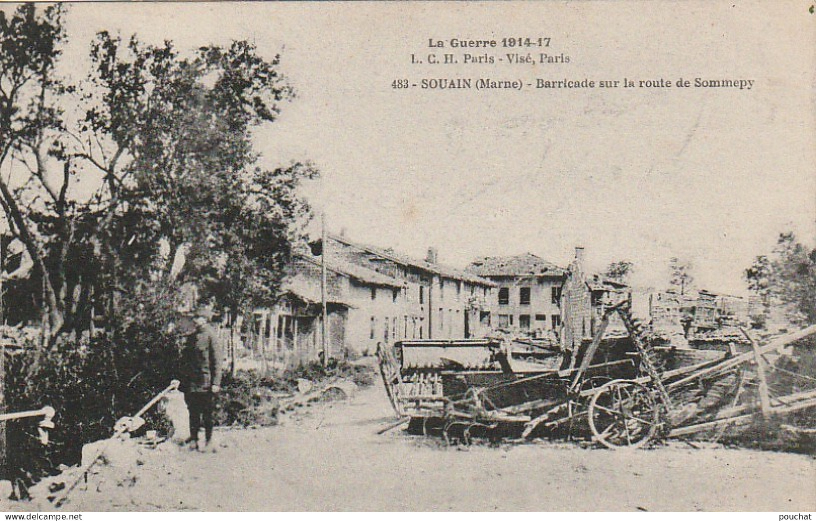 EP 26 -(51) GUERRE 1914 -  SOUAIN  -  BARRICADE SUR LA ROUTE DE SOMMEPY  - 2 SCANS - Souain-Perthes-lès-Hurlus