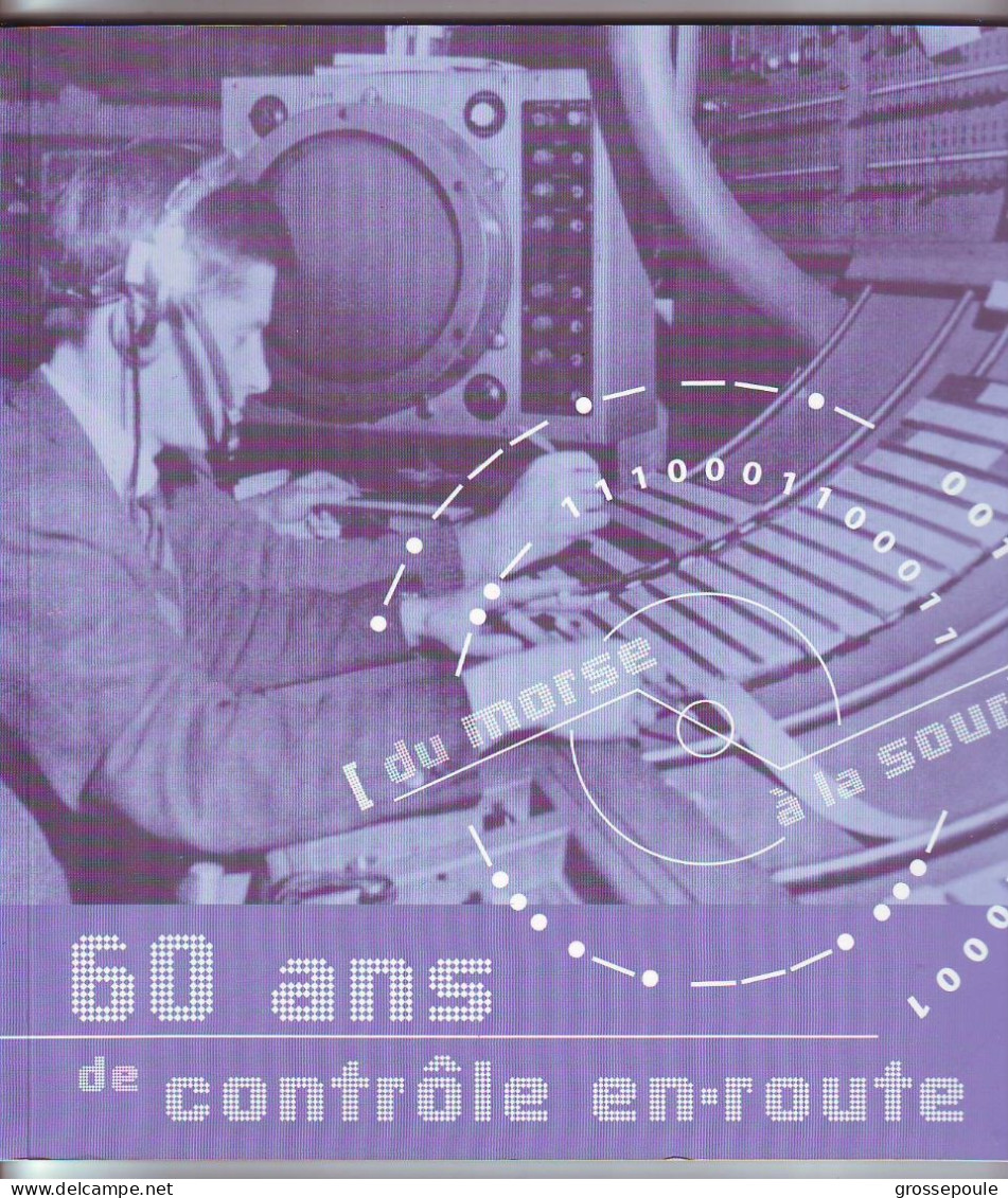 AVIATION - DU MORSE A LA SOURIS - 60 ANS DE CONTROLE EN ROUTE - Avion