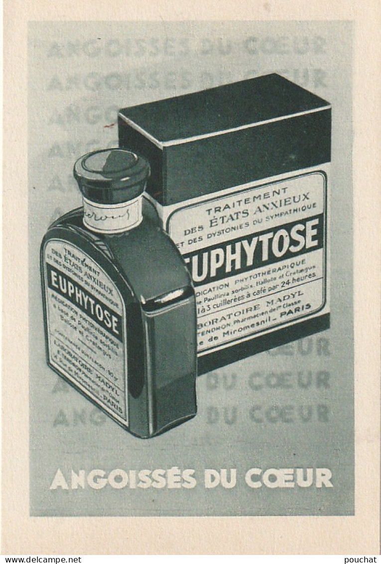 FI 5 -  PUBLICITE EUPHYTOSE , ANGOISSES DU COEUR - LABORATOIRE MADYL, RUE MIROMESNIL , PARIS -  2 SCANS - Reclame