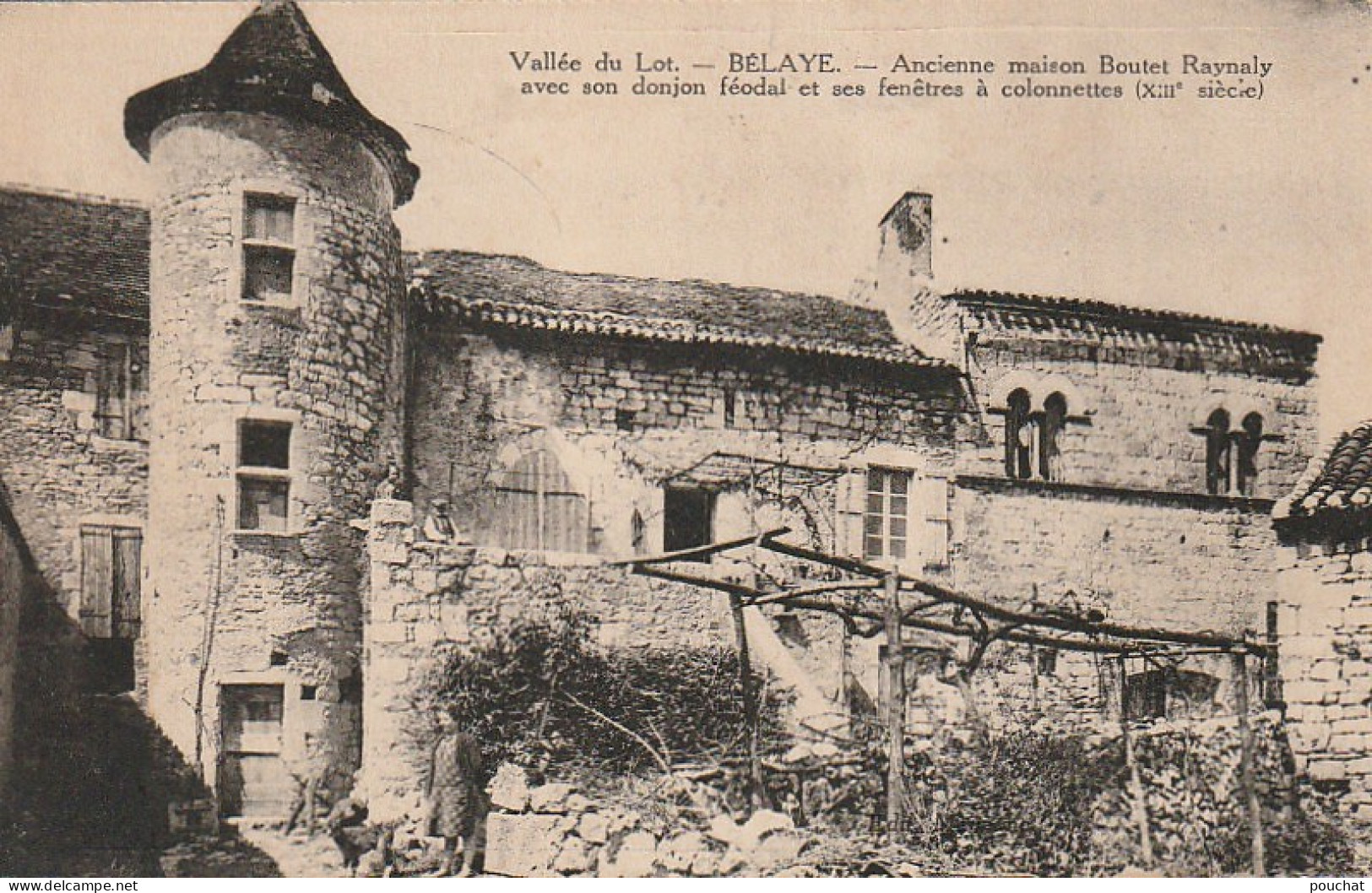 EP 13 -(46) BELAYE  -  ANCIENNE MAISON BOUTET RAYNALY  -  2 SCANS - Autres & Non Classés