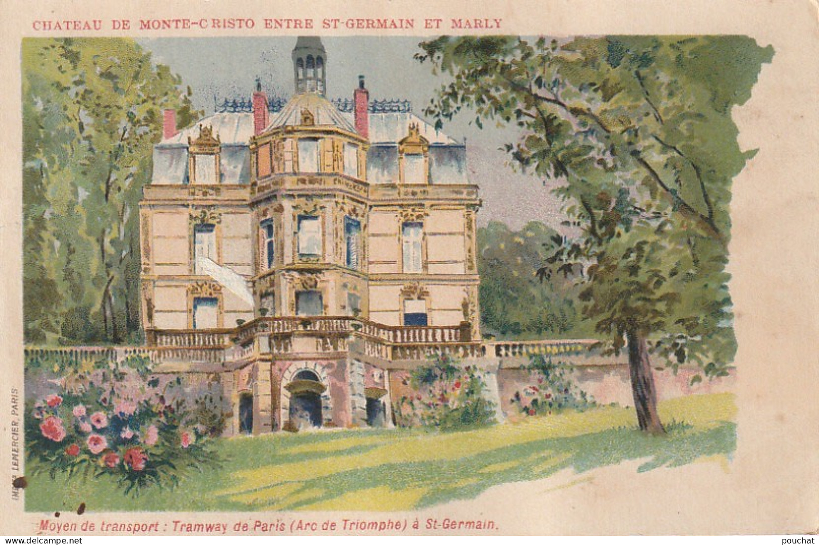 FI 7 - CHATEAU DE MONTE CRISTO ENTRE ST GERMAIN ET MARLY - CARTE PUBLICITAIRE CHAMPAGNE MERCIER - IMP. LEMERCIER , PARIS - Advertising