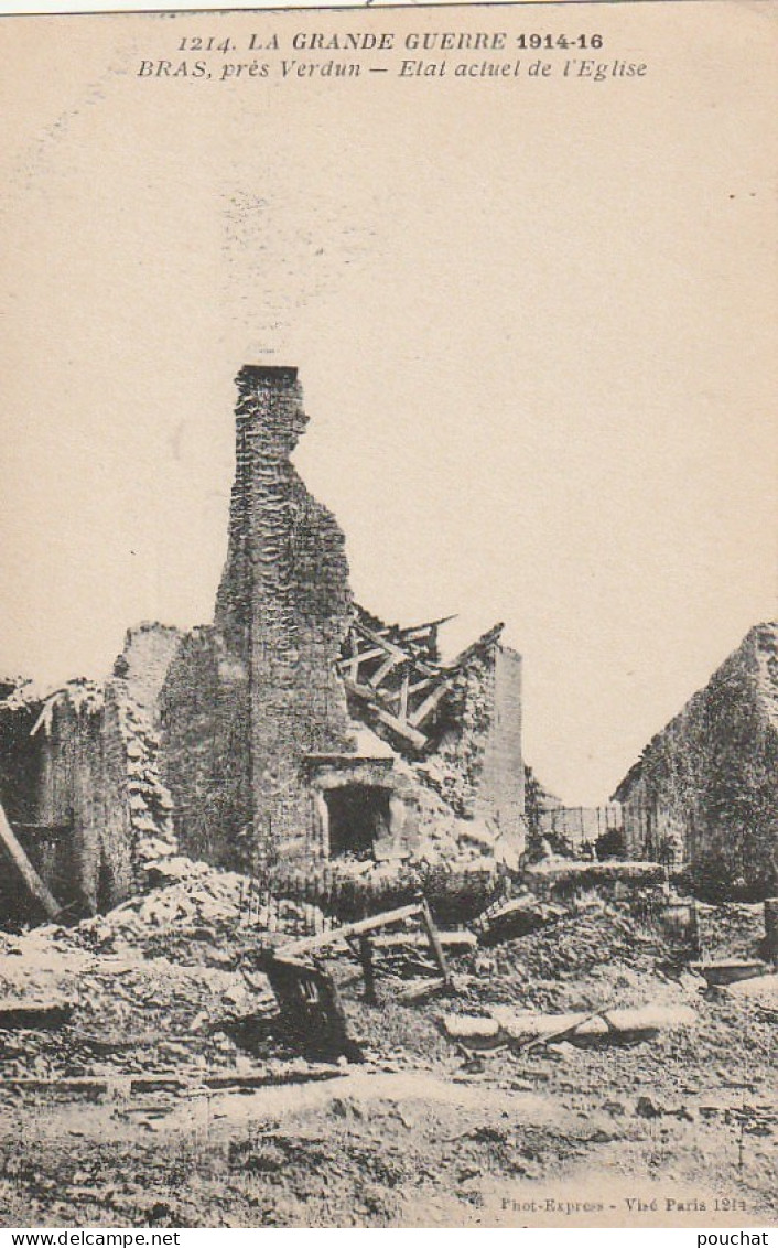 FI 11 -(55) GUERRE 1914/1916  - BRAS , PRES VERDUN  -  ETAT ACTUEL DE L'EGLISE( RUINES )  - 2 SCANS - Otros & Sin Clasificación