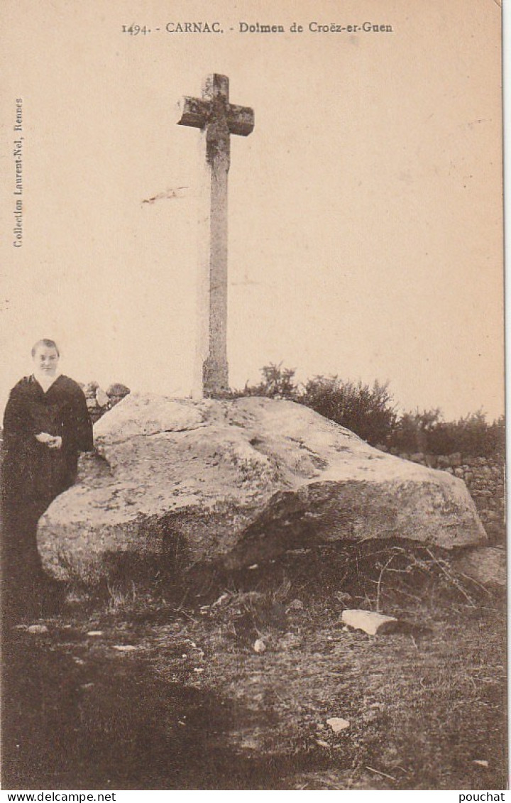 FI 15 -(56) CARNAC  -  DOLMEN DE CROEZ ET GUEN  -  CARNACOISE  -  2 SCANS - Carnac