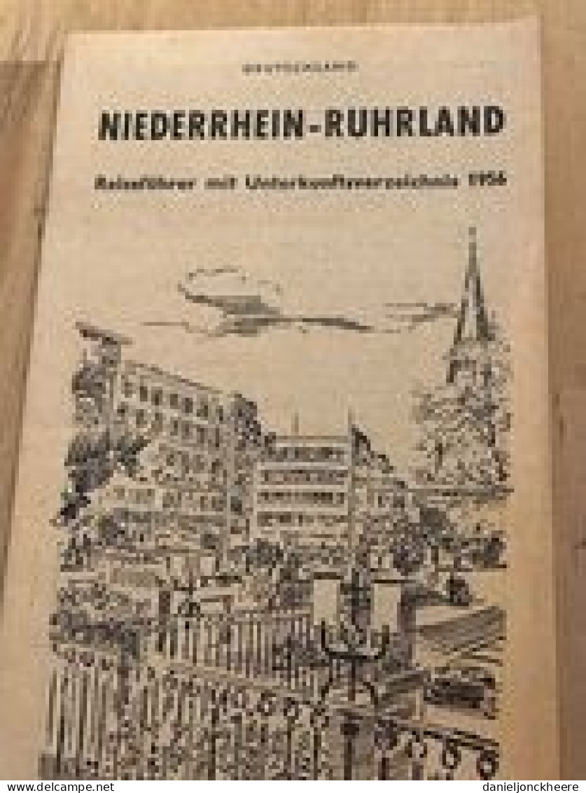 Niederrhein Ruhrland Folder Reisefuhrer Mit Unterkuntsverzeihcnis 1956 - Dépliants Turistici