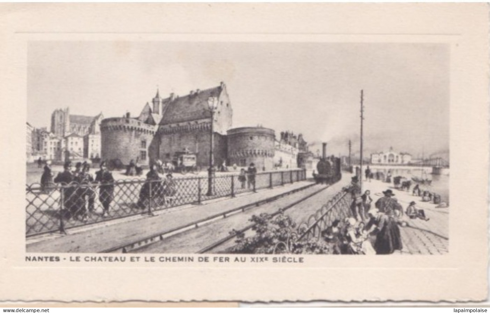 Carte Postal Nantes Le Château Et Le Chemin De Fer Au XIX E Siècle  Réf 29968 - Lieux