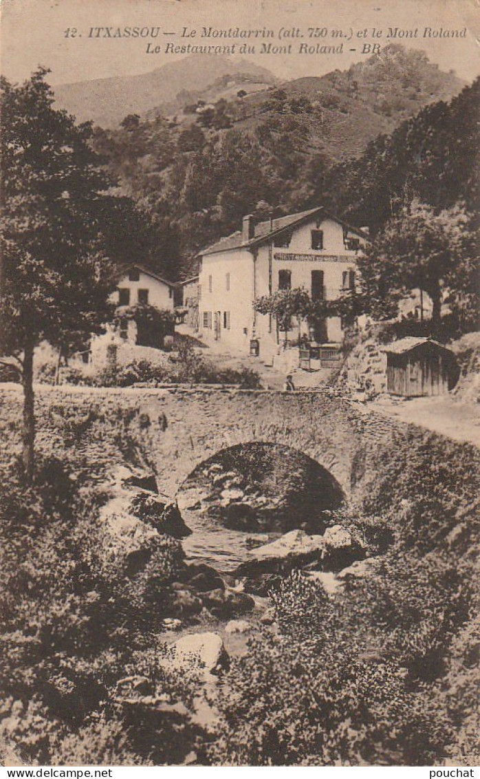 GU 26 -(64) ITXASSOU   - LE MONTDARRIN ET LE MONT ROLAND - LE RESTAURANT DU MONT ROLAND  - 2 SCANS - Itxassou