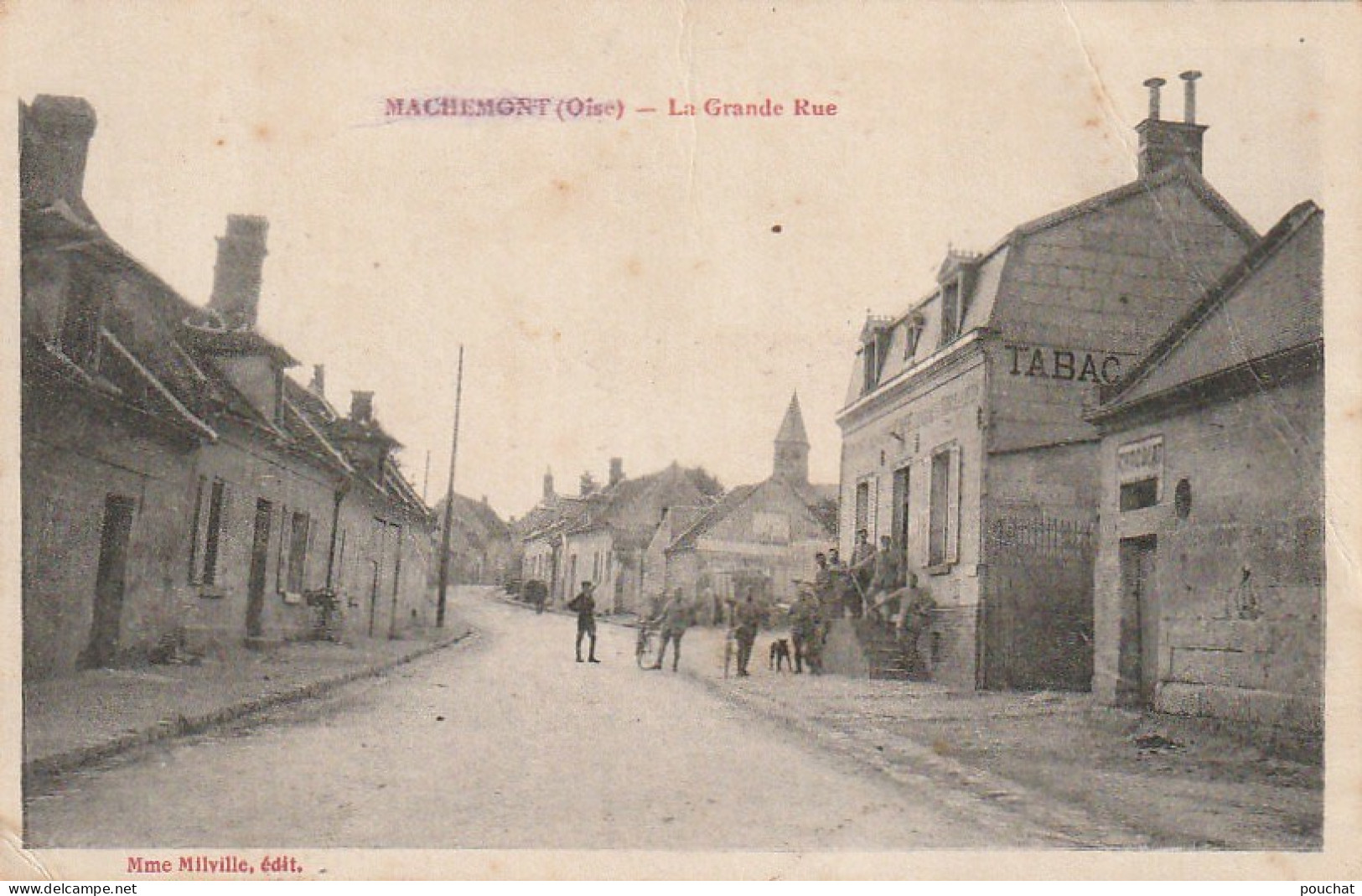 GU 2 -(60) MACHEMONT - LA GRANDE RUE  - SOLDATS  -  2 SCANS - Autres & Non Classés