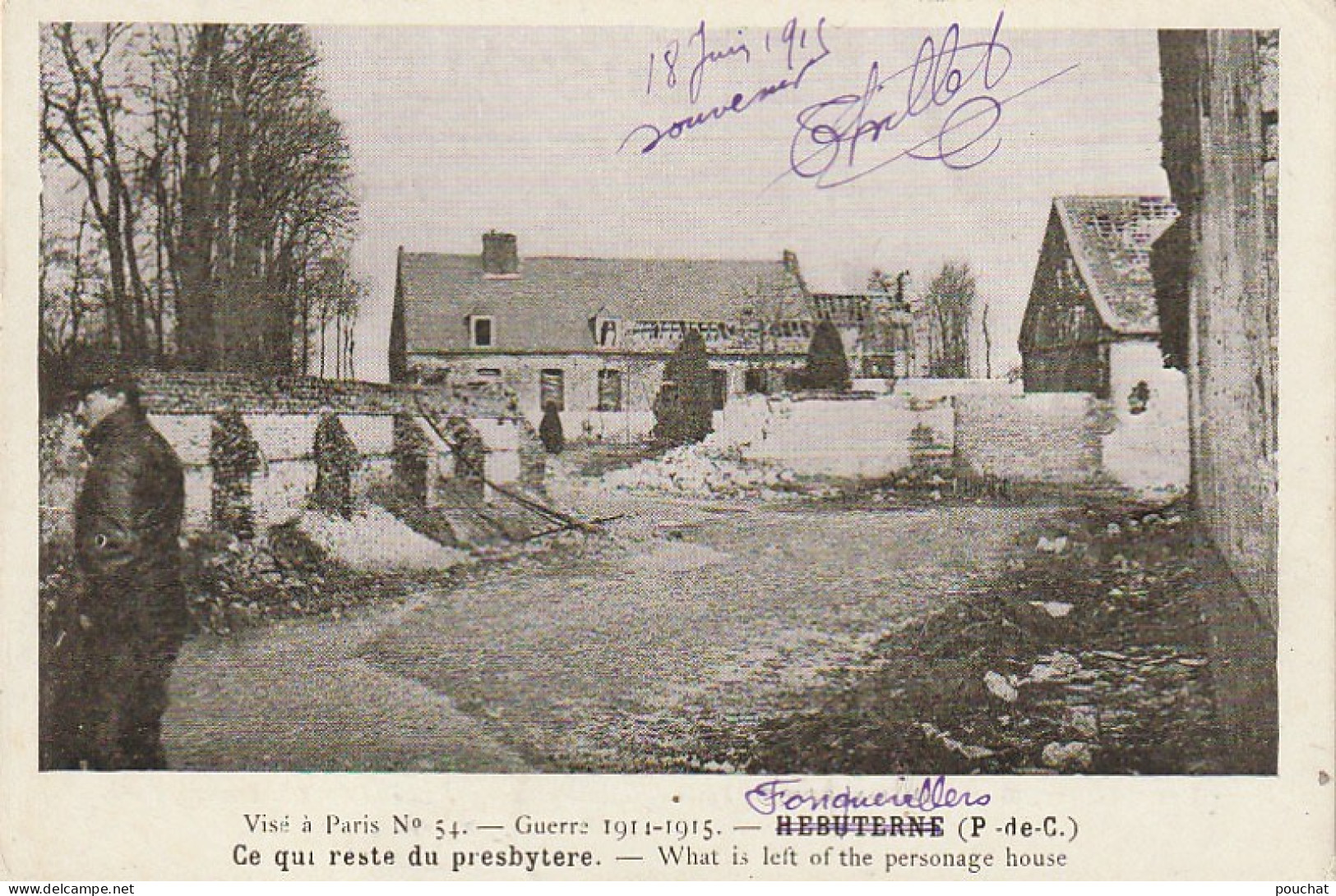 GU 10 -(62) GUERRE 1914/1915  - FONQUEVILLERS ( VOIR CORRESPONDANCE) - HEBUTERNE - CE QUI RESTE DU PRESBYTERE  - 2 SCANS - Other & Unclassified