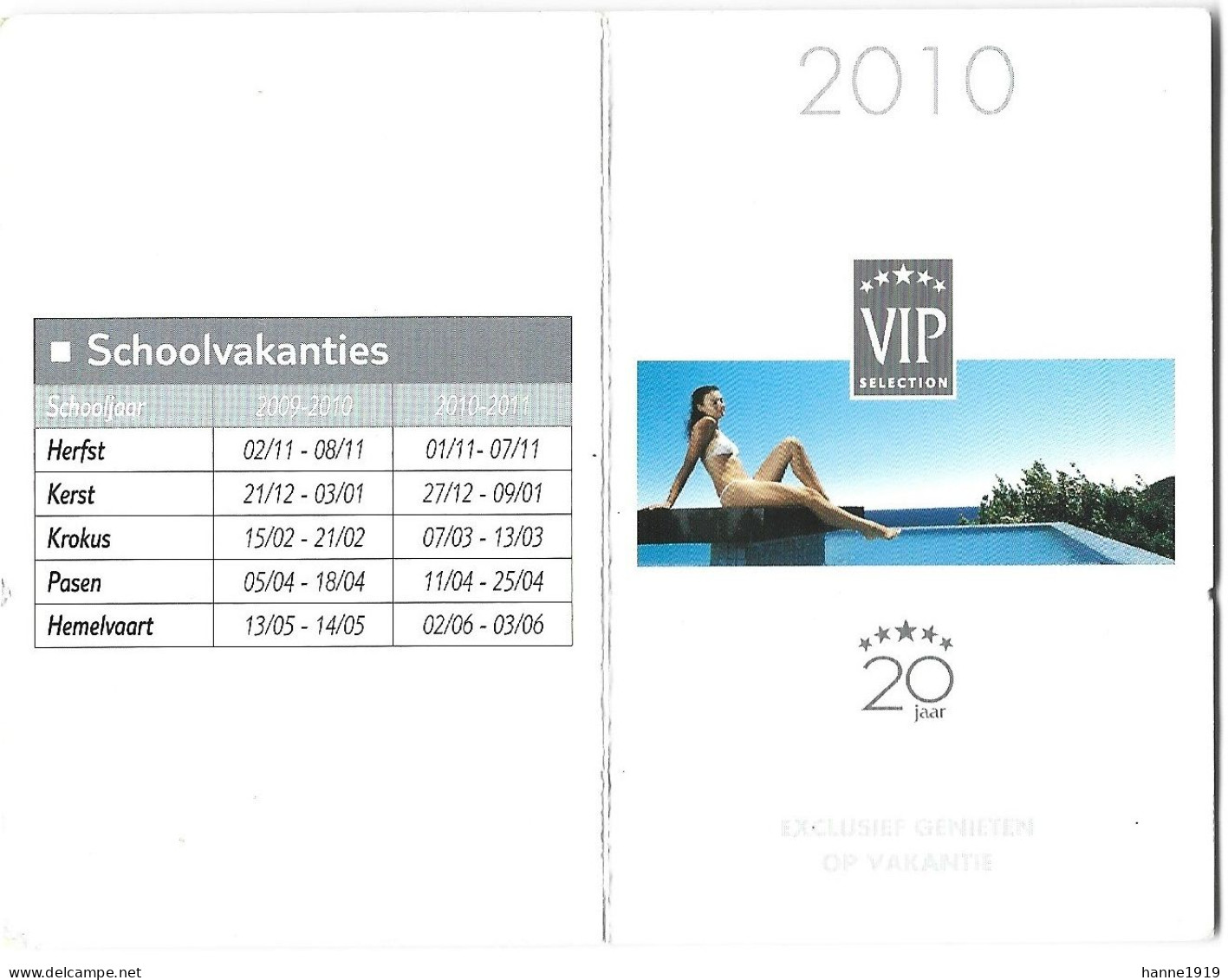 VIP Selection Calendrier 2010 Kalender Htje - Klein Formaat: 2001-...