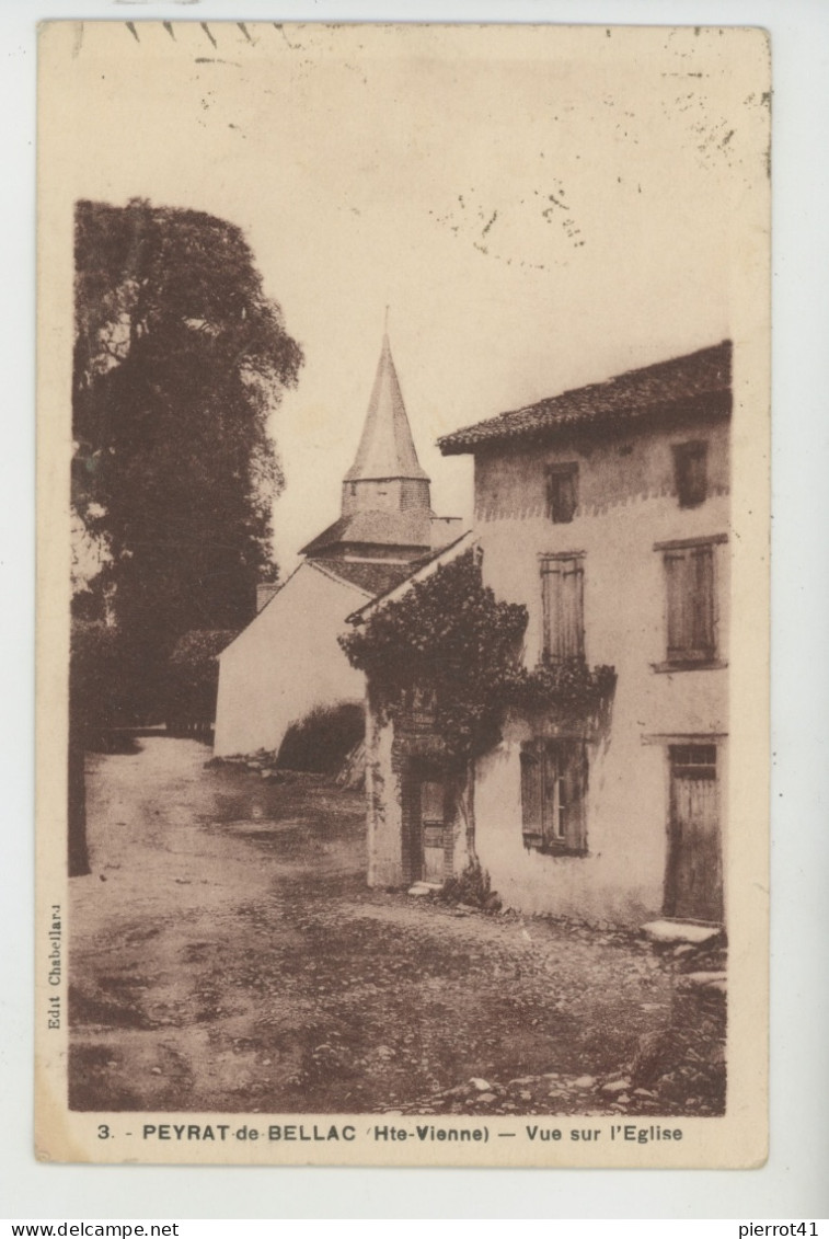 PEYRAT DE BELLAC - Vue Sur L'Eglise - Autres & Non Classés