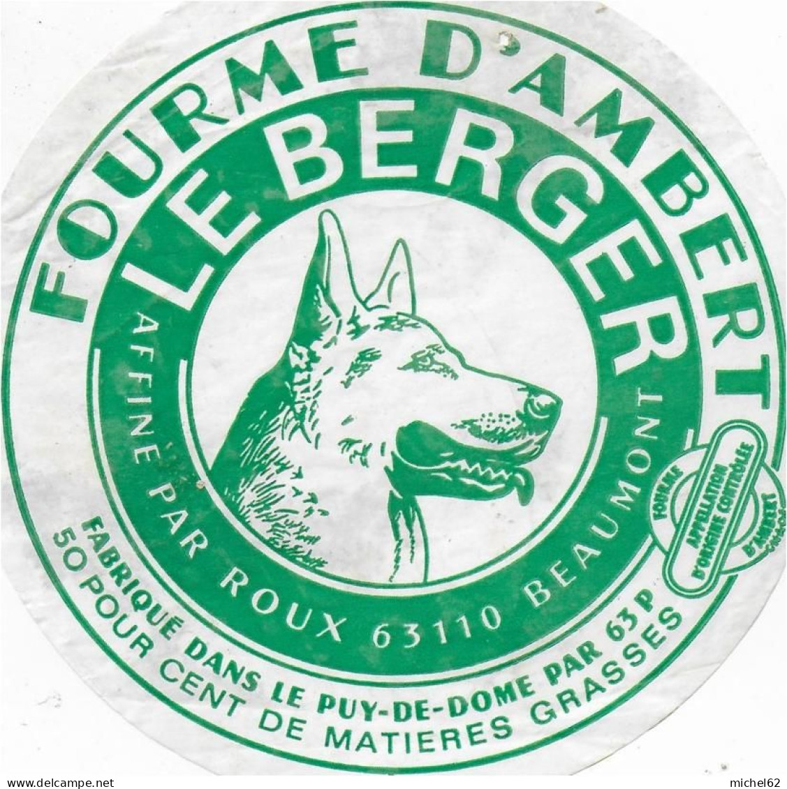 ETIQUETTE  DE  FROMAGE   FOURME D'AMBERT LE BERGER ROUX BEAUMONT PUY DE DOME - Käse