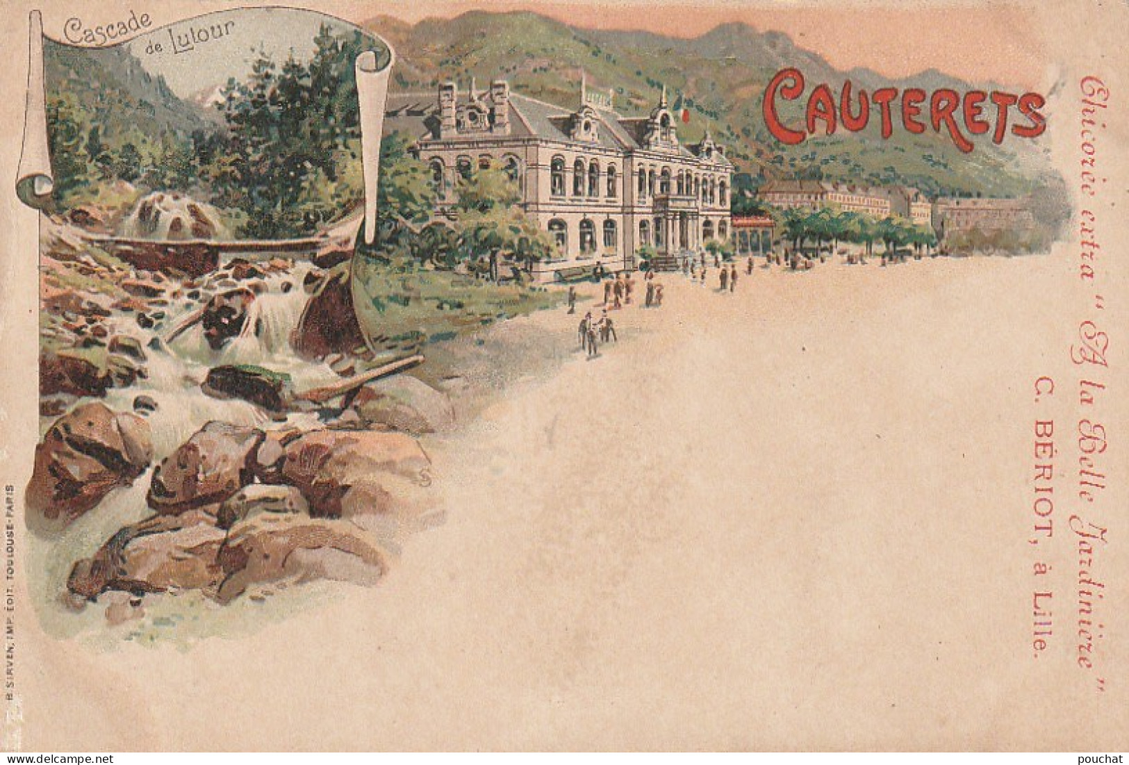 GU Nw -(65) CAUTERETS - CARTE LITHO PUBLICITAIRE : CHICOREE EXTRA " A LA BELLE JARDINIERE " , C. BERIOT A LILLE - Cauterets