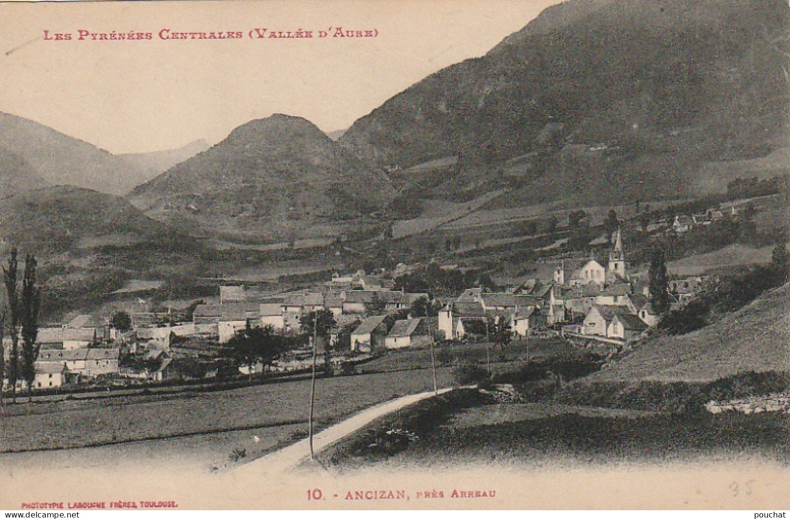 GU Nw -(65) ANCIZAN  , PRES ARREAU  -  VUE GENERALE  - LABOUCHE FRERES , TOULOUSE - 2 SCANS - Autres & Non Classés