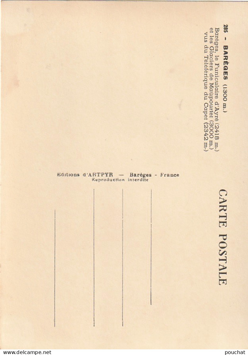 GU Nw -(65) BAREGES  - LE FUNICULAIRE D'AYRE ET LES GLACIERS DE MAUPOURTET VUS DU TELEPHERIQUE DU CAPET - 2 SCANS - Autres & Non Classés