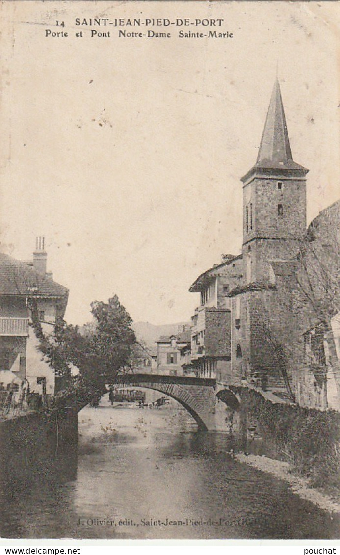 GU Nw -(64) SAINT JEAN PIED DE PORT  -  PORTE ET PONT  NOTRE DAME  SAINTE MARIE  -  2 SCANS - Saint Jean Pied De Port