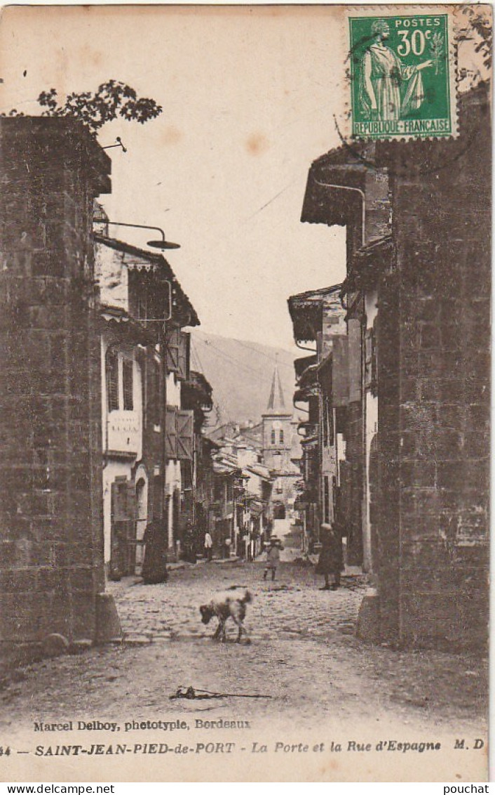 GU Nw -(64) SAINT JEAN PIED DE PORT  -  LA PORTE ET LA RUE D'ESPAGNE   -  2 SCANS - Saint Jean Pied De Port