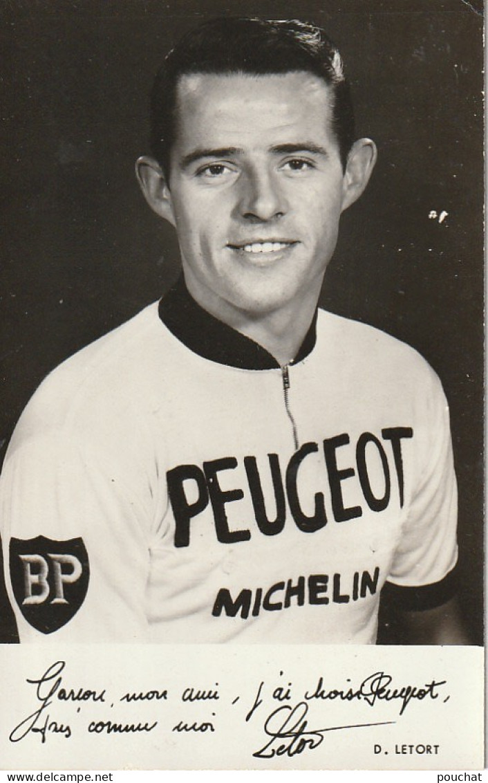 GU Nw - COUREUR CYCLISTE FRANCAIS - D. LETORT - CARTE PUBLICITAIRE PEUGEOT - PUB MICHELIN , B.P - DEDICACE - Advertising