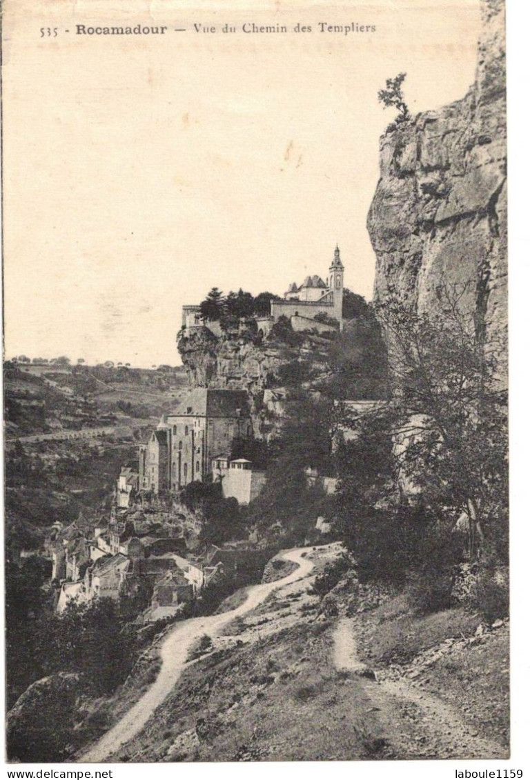 46 LOT ROCAMADOUR :  VUE DU CHEMIN DES TEMPLIERS - VERSO CORRESPONDANCE DEDICACE CALVET LEBEL ... - Rocamadour