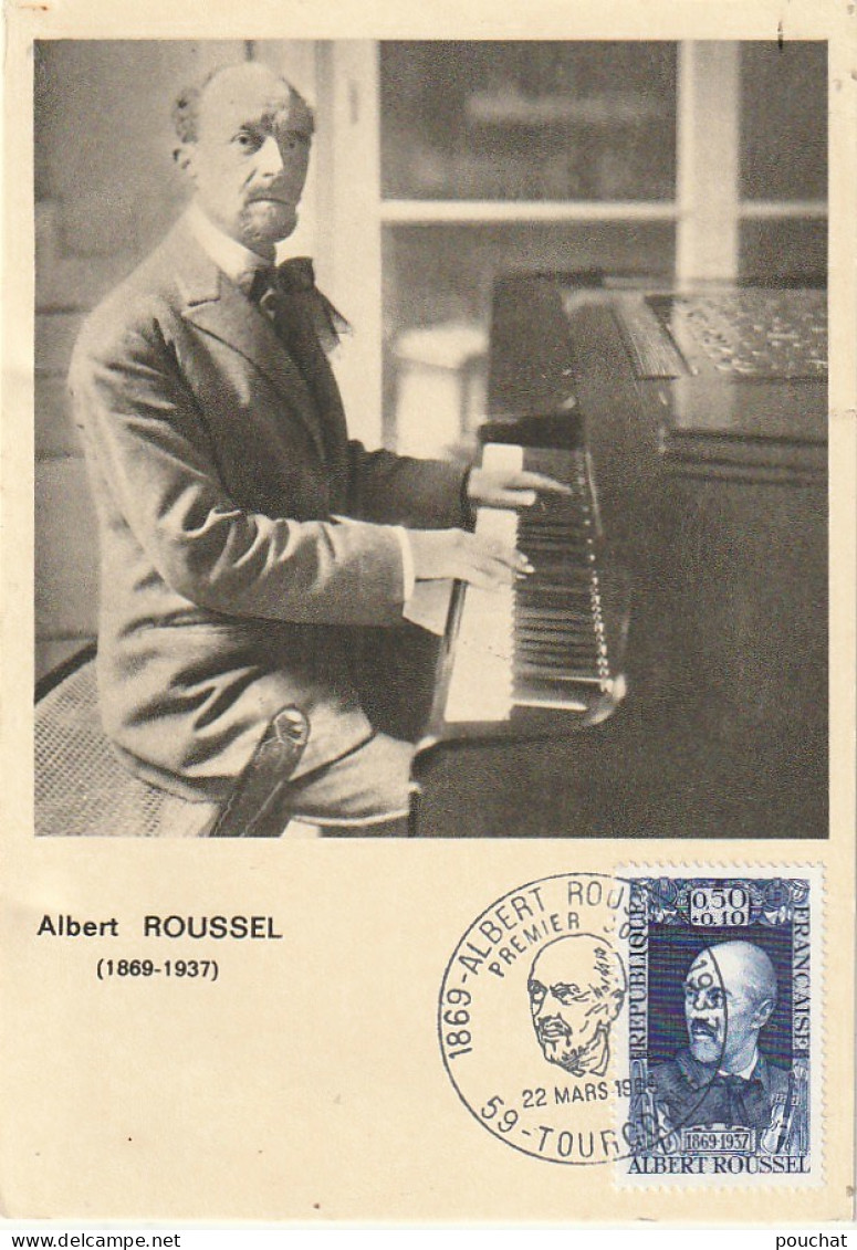 GU Nw - ALBERT ROUSSEL , COMPOSITEUR - CARTE MAXIMUM ( 22 MARS  1969 , TOURCOING ) - 2 SCANS - 1960-1969