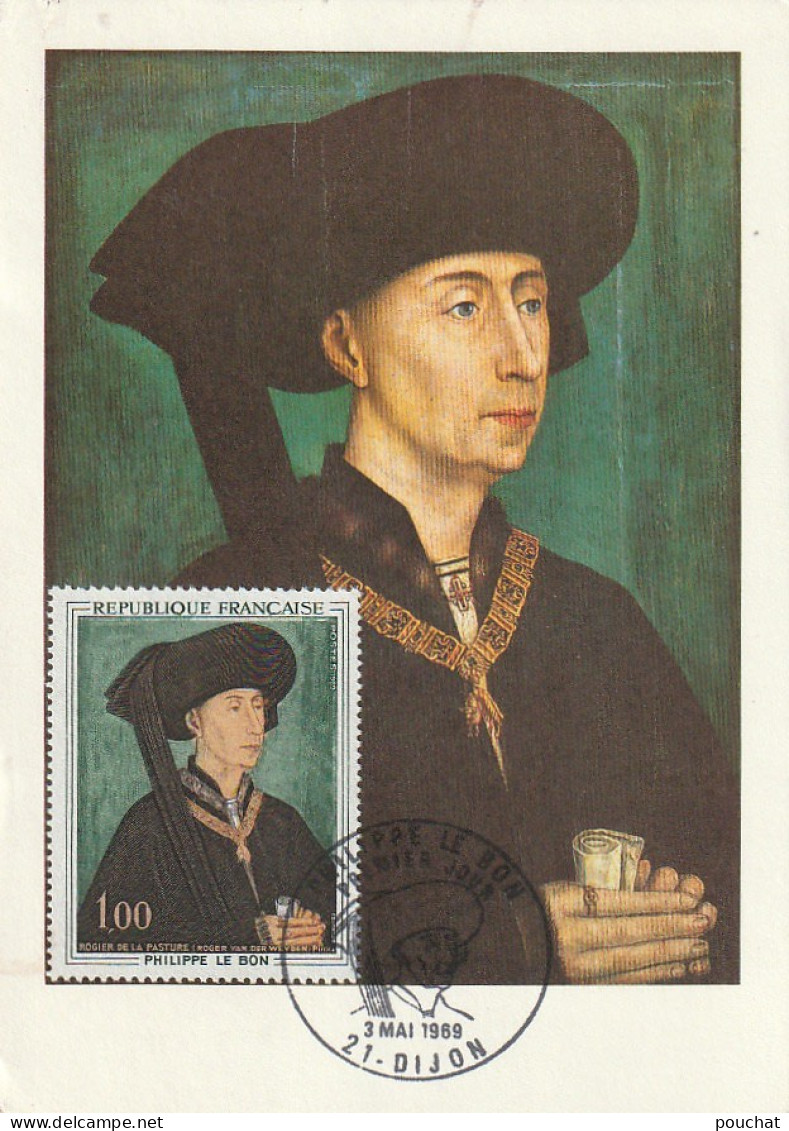 GU Nw - PHILIPPE LE BON , PHILIPPE III DE BOURGOGNE  - CARTE MAXIMUM ( 3 MAI  1969 , DIJON ) - 2 SCANS - 1960-1969