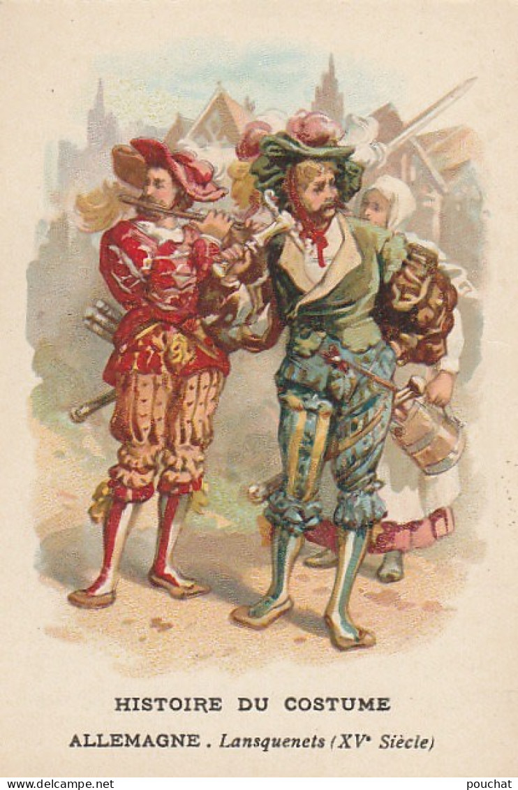 GU Nw - ALLEMAGNE , LANSQUENETS ( XVe SIECLE )- HISTOIRE DU COSTUME - CHROMO PUBLICITAIRE PHOSCAO - Té & Café