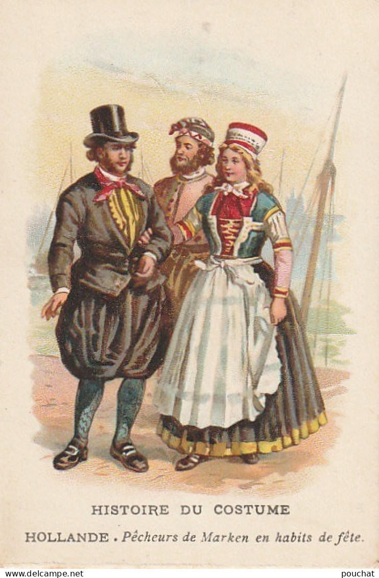 GU Nw - HOLLANDE , PECHEURS DE MARKEN EN HABITS DE FETE- HISTOIRE DU COSTUME - CHROMO PUBLICITAIRE PHOSCAO - Tea & Coffee Manufacturers