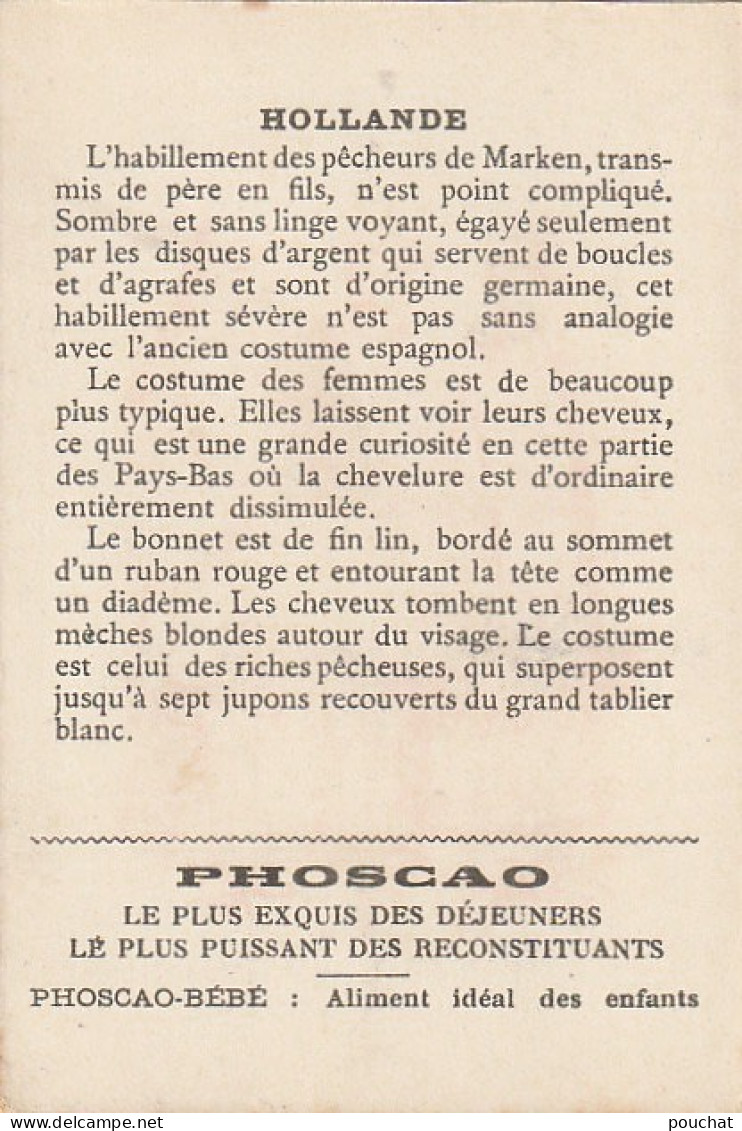 GU Nw - HOLLANDE , PECHEURS DE MARKEN EN HABITS DE FETE- HISTOIRE DU COSTUME - CHROMO PUBLICITAIRE PHOSCAO - Tea & Coffee Manufacturers