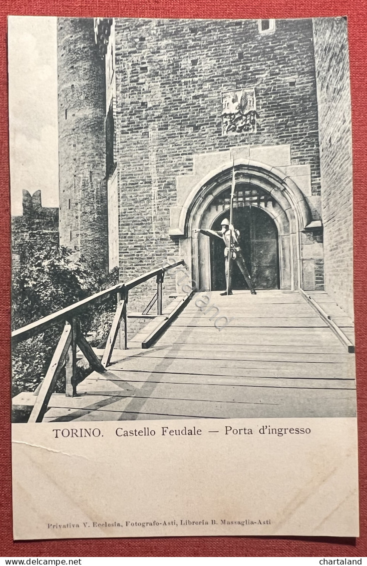 Cartolina - Torino - Castello Feudale - Porta D'Ingresso - 1900 Ca. - Autres & Non Classés