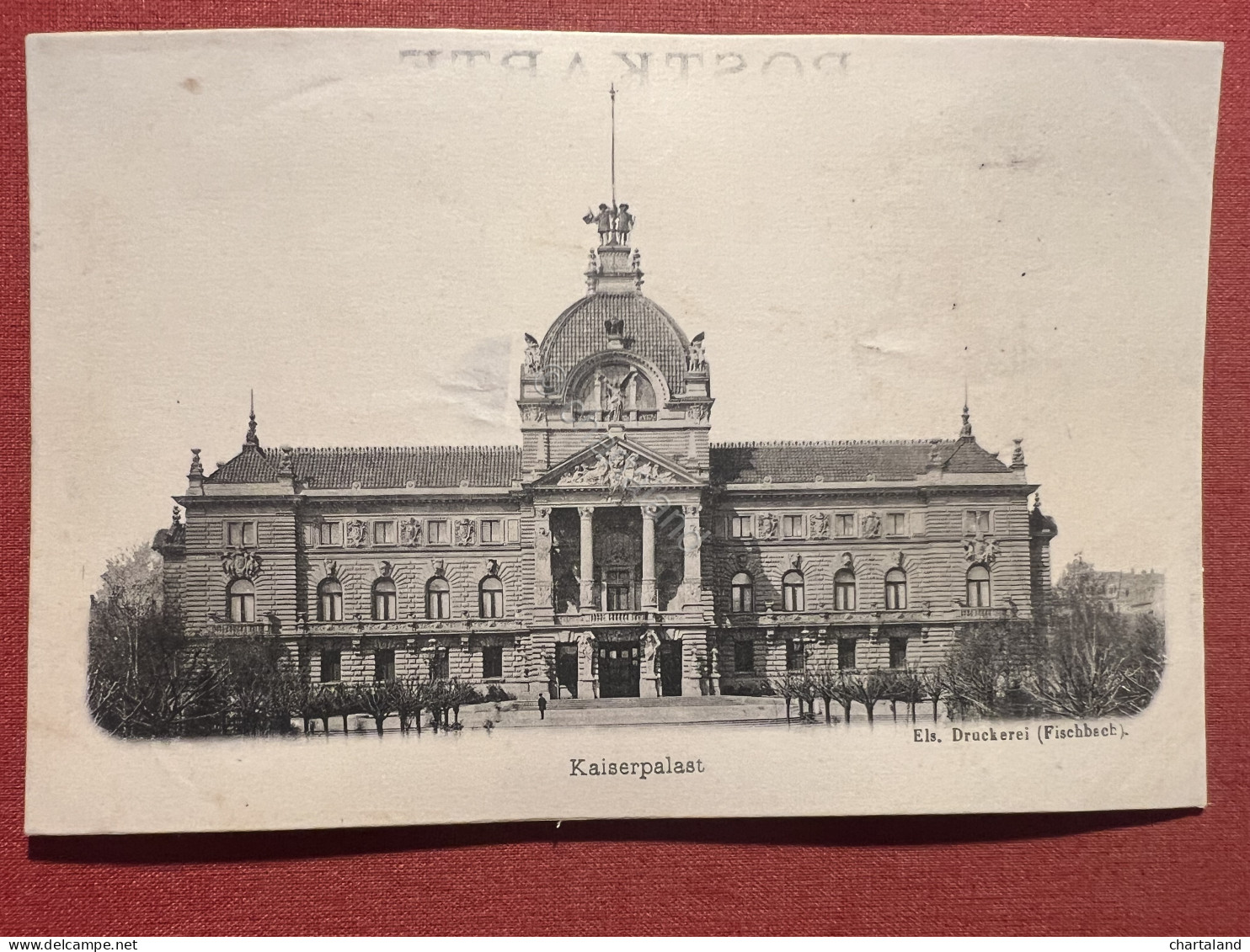 Cartolina - Strassburg, Den - Kaiserpalast - 1900 Ca. - Ohne Zuordnung