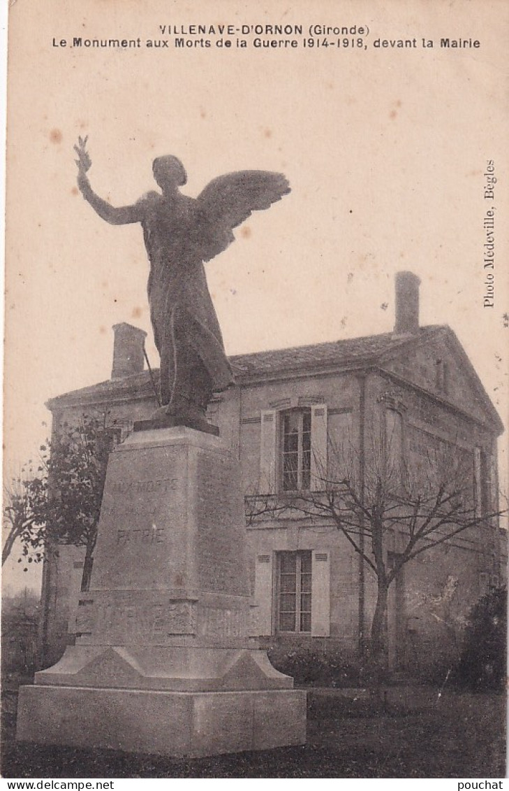 EP 28-(33) VILLENAVE D'ORNON - LE MONUMENT AUX MORTS DE LA GUERRE 1914/1918  , DEVANT LA MAIRIE - Autres & Non Classés