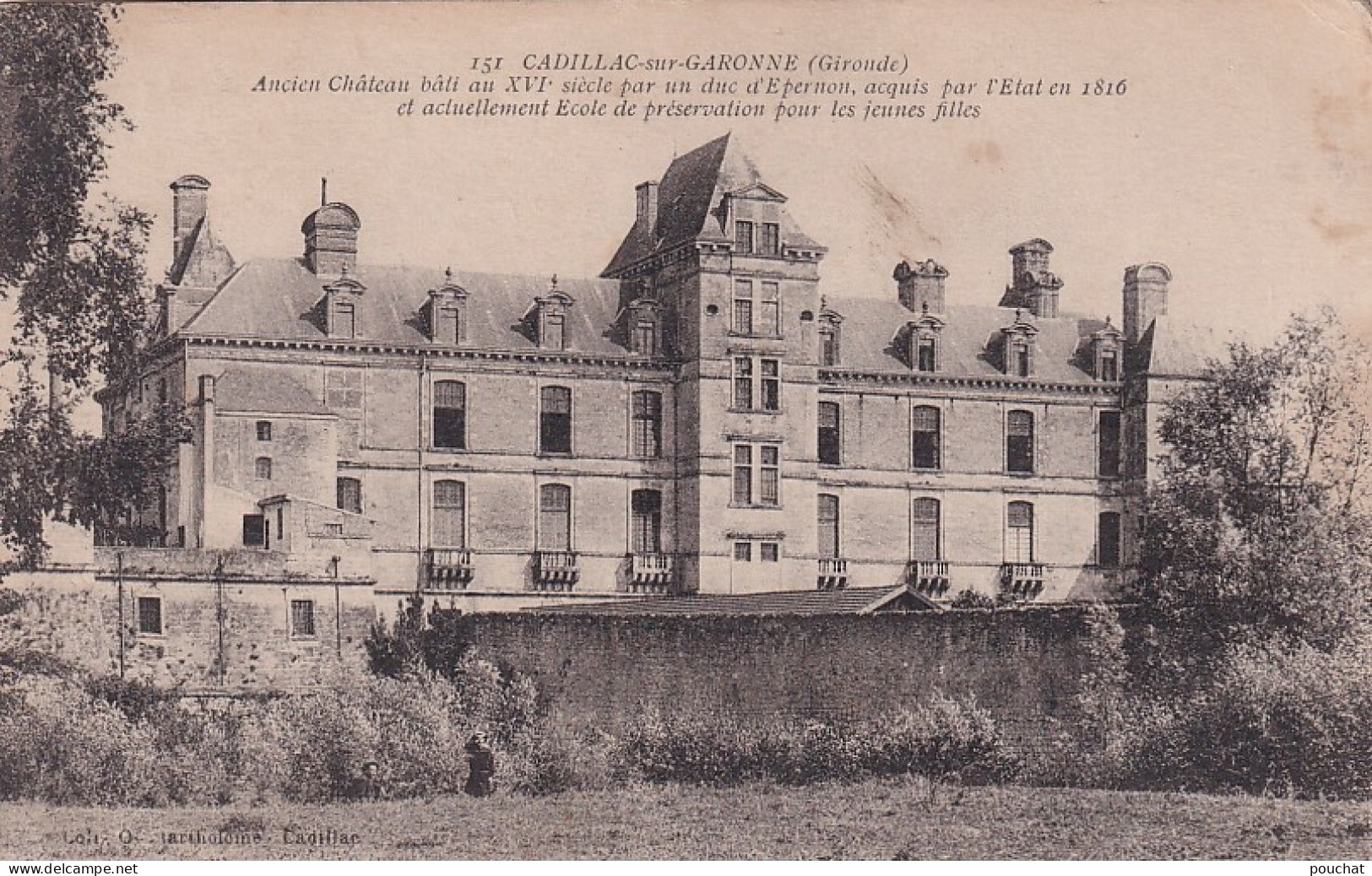 EP 30-(33) CADILLAC SUR GARONNE - ANCIEN CHATEAU DEVENU ECOLE DE PRESERVATION POUR LES JEUNES FILLES - Cadillac