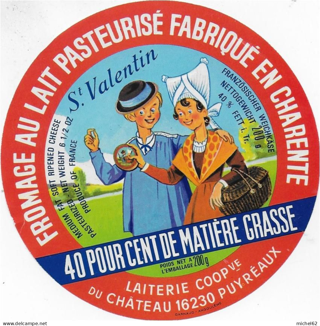 ETIQUETTE  DE  FROMAGE   NEUVE   ST VALENTIN COOP DU CHATEAU PUYREAUX CHARENTE - Kaas