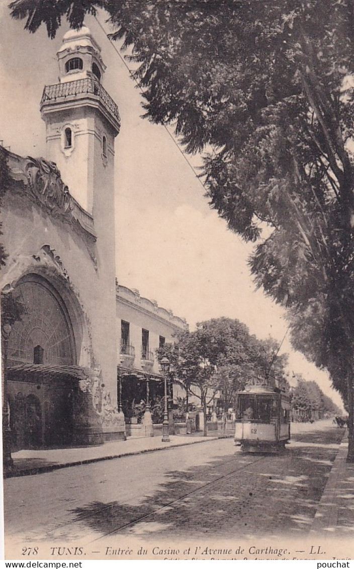 FI 28- ENTREE DU CASINO ET L'AVENUE DE CARTHAGE , TUNIS ( TUNISIE ) - TRAMWAY - Tunisia