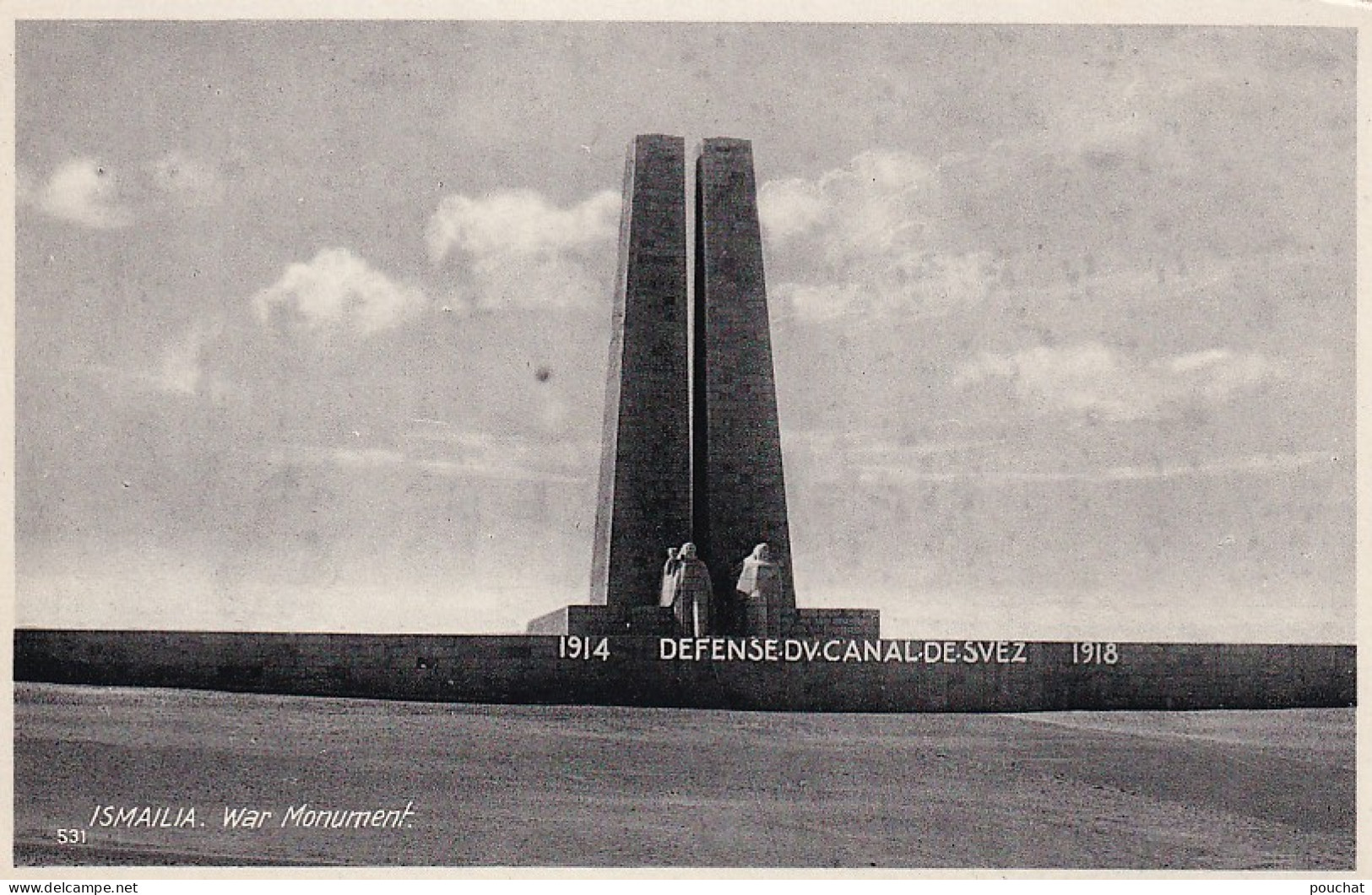 FI 30- ISMAILIA ( EGYPTE ) - WAR MONUMENT 1914/1918 - MONUMENT COMMEMORATIF DEFENSE DU CANAL DE SUEZ - Ismailia