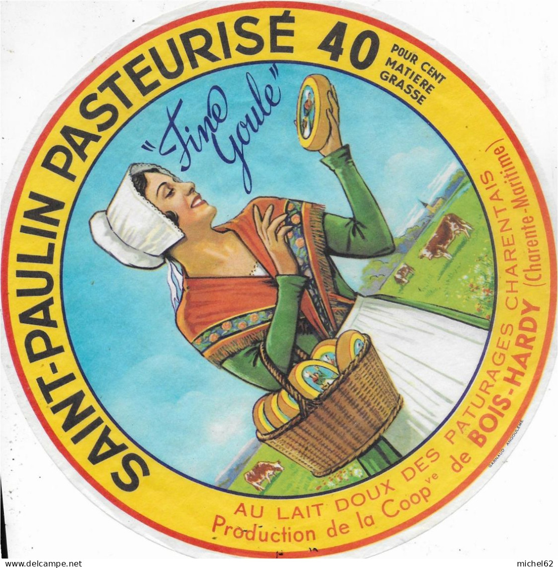 ETIQUETTE  DE  FROMAGE   NEUVE     SAINT PAULIN   FINE GOULE COOP DE BOIS HARDY CHARENTE MARITIME - Fromage