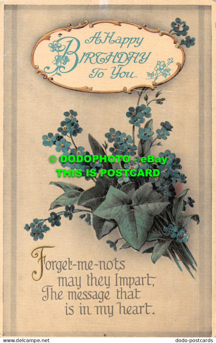 R538426 A Happy Birthday To You. Forget Me Nots May They Impart. B. B. London. S - Other & Unclassified