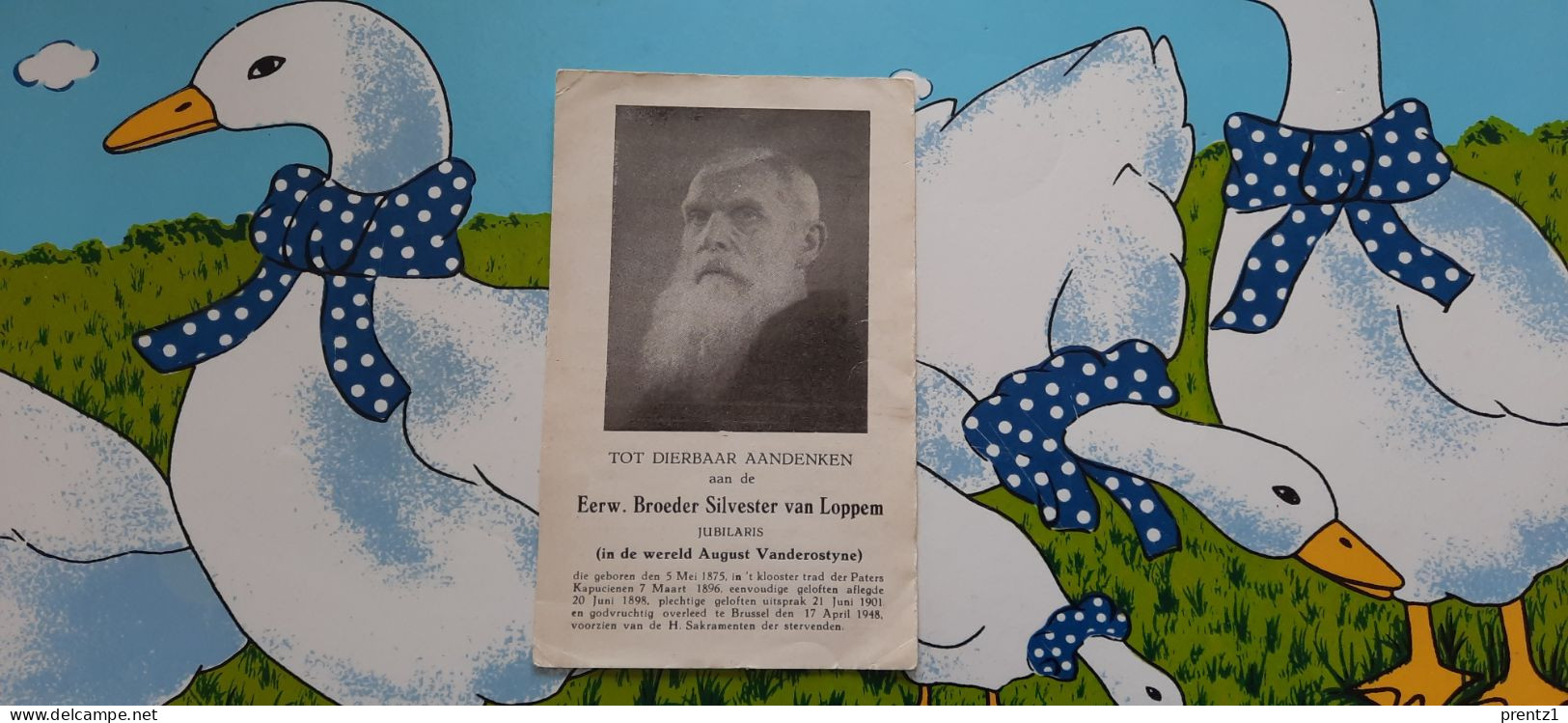 August Vanderostyne Geb. 5/05/1875 -E.W. Broeder Silvester Van Loppem - Franciscaan -gest. Brussel 17/04/1948 - Devotion Images