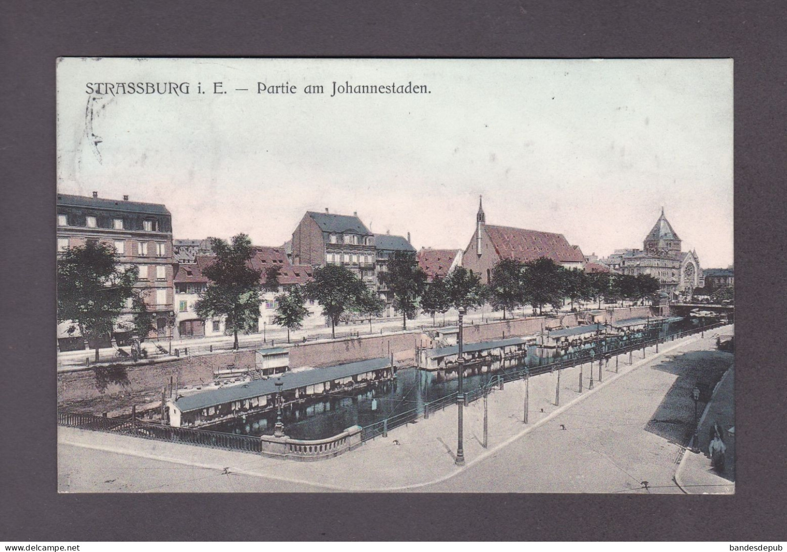 Strasbourg Strassburg Partie Am Johannestaden ( Colorisée Cachet Hotel Terminus Gruber  59931) - Straatsburg