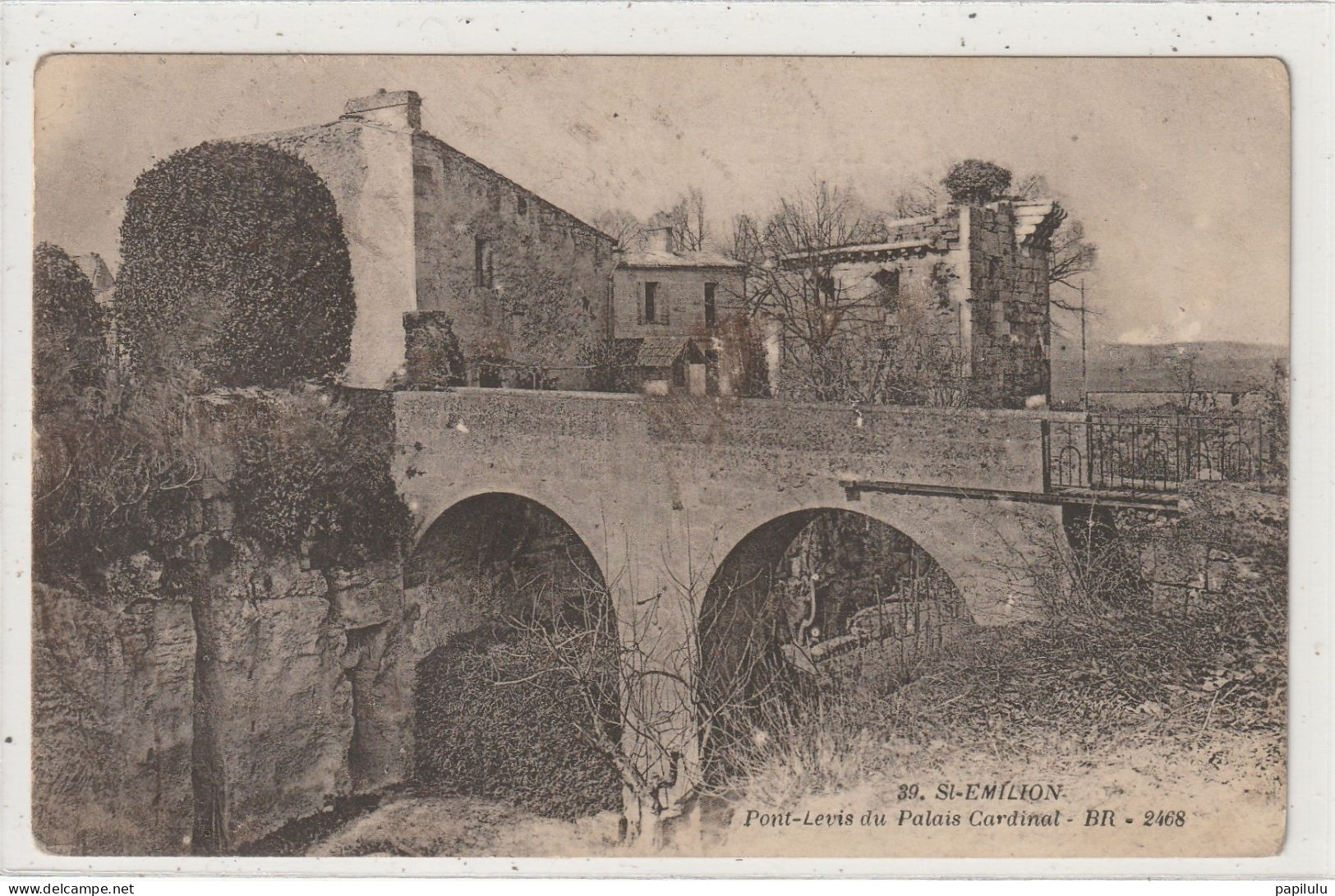 300 DEPT 33 : édit. B R 2468 N° 39 : Saint Emilion Pont Levis Du Palais Cardinal - Saint-Emilion