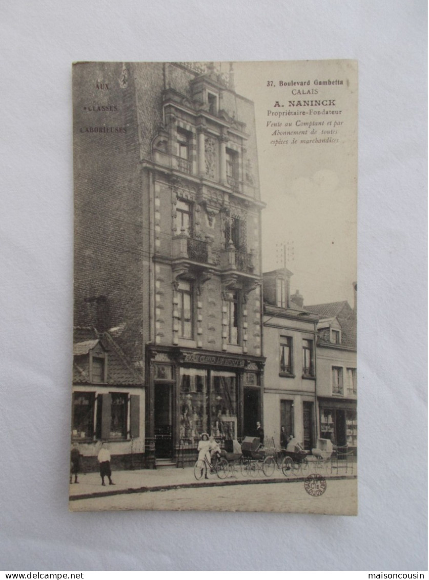 CARTE POSTALE ANCIENNE CALAIS DEVANTURE MAGASIN AUX CLASSES LABORIEUSES BOULEVARD GAMBETTA NANNINCK ANIMATION SNAPSHOT - Calais