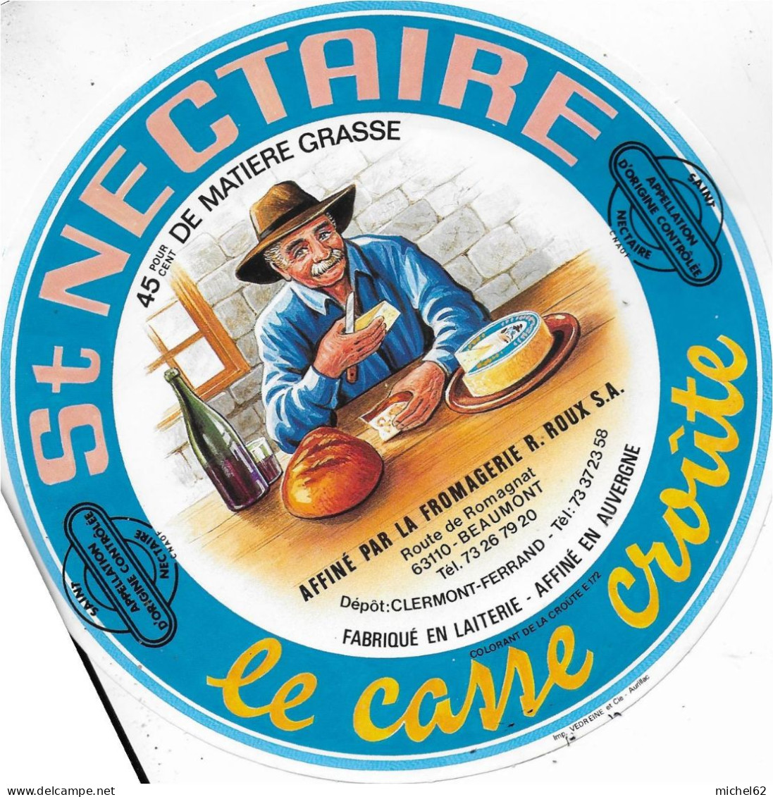 ETIQUETTE  DE  FROMAGE NEUVE ST NECTAIRE LE CASSE CROUTE BEAUMONT PUY DE DOME - Cheese