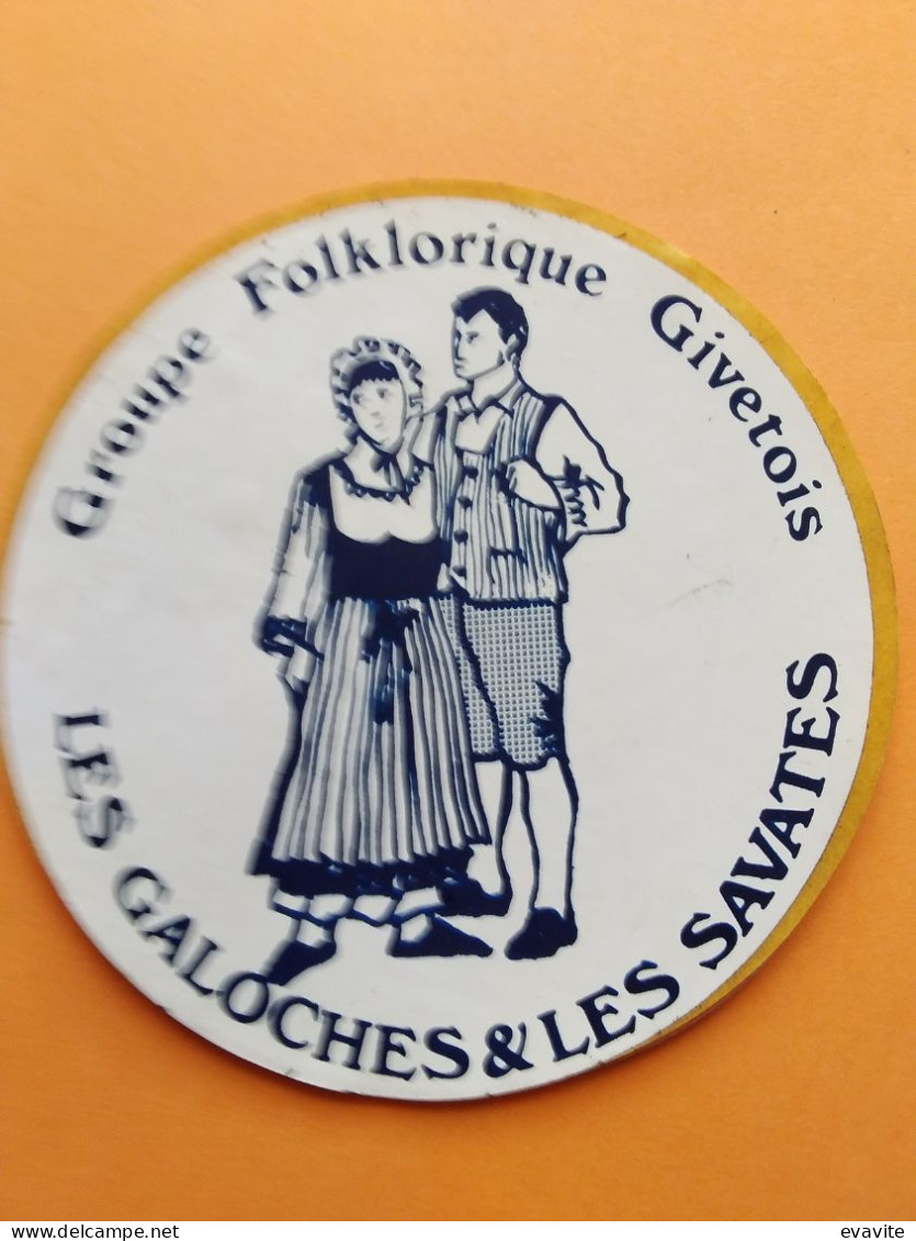 Autocollant -  Groupe Folklorique GIVETOIS   Les Galoches & Les Savates - Aufkleber